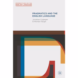 ISBN Pragmatics and the English Language, Anglais, Livre broché, 316 pages