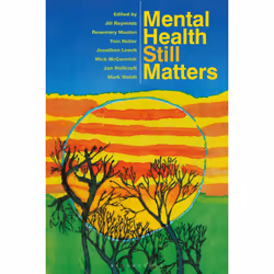 ISBN Mental Health Still Matters, Anglais, Livre broché, 392 pages