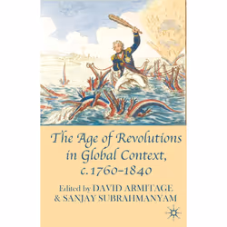 ISBN The Age of Revolutions in Global Context, c. 1760-1840, Anglais, Livre broché, 288 pages