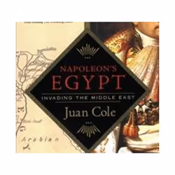 ISBN Napoleon's Egypt : Invading the Middle East, histoire, Anglais, Livre broché, 279 pages