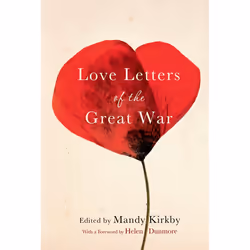 ISBN Love Letters of the Great War, Anglais, Couverture rigide, 240 pages