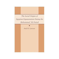 The Social Origins of Egyptian Expansionism