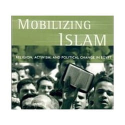 ISBN Mobilizing Islam : Religion, Activism and Political Change in Egypt livre histoire Anglais