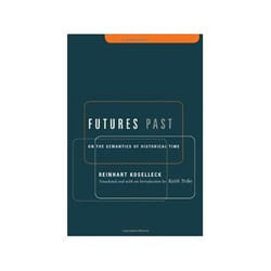 ISBN Futures Past: On the Semantics of Historical Time livre histoire Anglais
