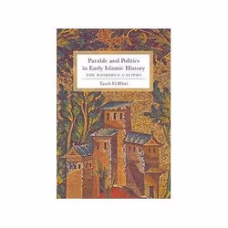 ISBN Parable and Politics in Early Islamic History: The Rashidun Caliphs, histoire, Anglais, 448 pages