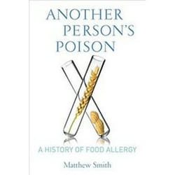 ISBN Another Person's Poison : A History of Food Allergy