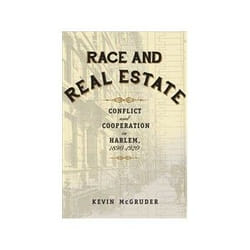 ISBN Race and Real Estate: Conflict and Cooperation in Harlem, 1890-1920 livre histoire Anglais