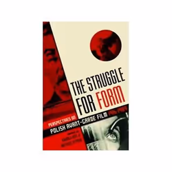 ISBN Struggle for Form: Perspectives on Polish Avant-Garde Film 1916--1989, TV & radio, Anglais, Livre broché, 256 pages