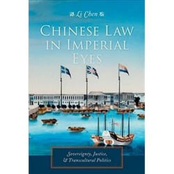 ISBN Chinese Law in Imperial Eyes : Sovereignty, Justice, and Transcultural Politics livre histoire Anglais