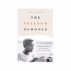 ISBN Freedom Schools: Student Activists in the Mississippi Civil Rights Movement, histoire, Anglais, 320 pages