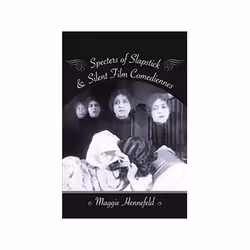 ISBN Specters of Slapstick and Silent Film Comediennes, TV &amp; radio, Anglais, Livre broché, 320 pages