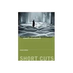ISBN Film and the Natural Environment: Stories and Atmospheres, TV &amp; radio, Anglais, 144 pages