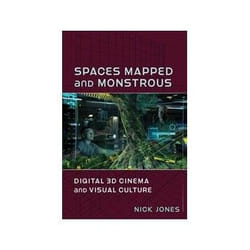 ISBN Spaces Mapped and Monstrous: Digital 3D Cinema and Visual Culture livre histoire Anglais Couverture rigide