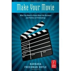 ISBN Make Your Movie : What You Need to Know About the Business and Politics of Filmmaking livre Pellicule Anglais