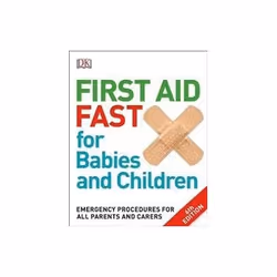 ISBN First Aid Fast for Babies and Children: Emergency Procedures for all Parents and Carers, Santé, esprit et corps, Anglais ...