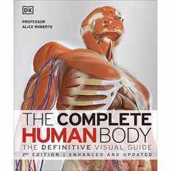 ISBN The Complete Human Body, Education, Anglais, Couverture rigide, 528 pages