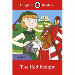 ISBN Ladybird Readers Level 3 - The Red Knight (ELT Graded Reader), Anglais, 64 pages