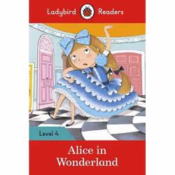 ISBN Ladybird Readers Level 4 - Alice in Wonderland (ELT Graded Reader), Anglais, 64 pages