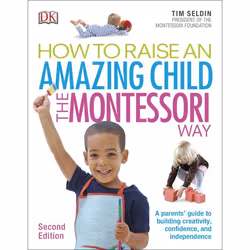 ISBN How To Raise An Amazing Child the Montessori Way, 2nd Edition, Santé, esprit et corps, Anglais, Livre broché, 208 pages