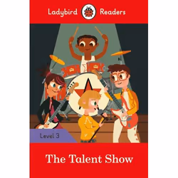 ISBN Ladybird Readers Level 3 - The Talent Show (ELT Graded Reader), Anglais, 64 pages