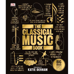 ISBN The Classical Music Book, Musique, Anglais, Couverture rigide, 352 pages