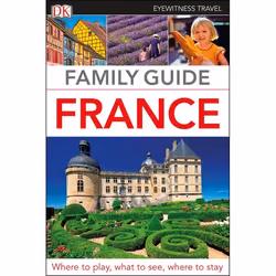 ISBN DK Eyewitness Family Guide France, Voyage, Anglais, Livre broché, 424 pages