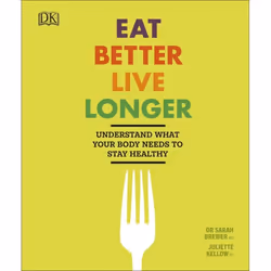 ISBN Eat Better, Live Longer, nourriture &amp; boisson, Anglais, Couverture rigide, 224 pages