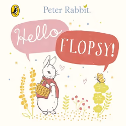 ISBN Peter Rabbit: Hello Flopsy!, Anglais, 10 pages
