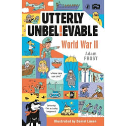ISBN Utterly Unbelievable: WWII in Facts