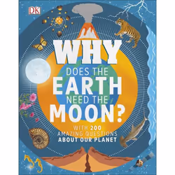 ISBN Why Does the Earth Need the Moon?, Education, Anglais, Couverture rigide, 144 pages