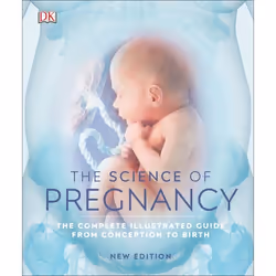 ISBN The Science of Pregnancy, Santé, esprit et corps, Anglais, Couverture rigide, 256 pages