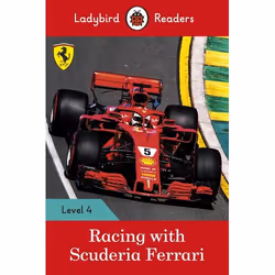 ISBN Ladybird Readers Level 4 - Racing with Scuderia Ferrari (ELT Graded Reader), Anglais, 64 pages