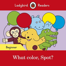 ISBN Ladybird Readers Beginner Level - Spot - What color, Spot? (ELT Graded Reader)