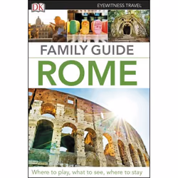 ISBN DK Eyewitness Family Guide Rome, Voyage, Anglais, Livre broché, 288 pages