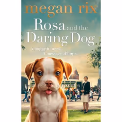 ISBN Rosa and the Daring Dog, Anglais, Livre broché, 256 pages