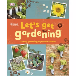 ISBN RHS Let's Get Gardening, enfants &amp; adolescents, Anglais, Livre broché, 128 pages
