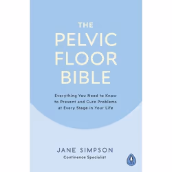ISBN The Pelvic Floor Bible, Anglais, Livre broché, 192 pages