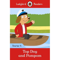ISBN Ladybird Readers Starter Level 4 - Top Dog and Pompom (ELT Graded Reader), Anglais, 32 pages
