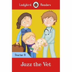 ISBN Ladybird Readers Level 8 - Jazz the Vet (ELT Graded Reader), Anglais, 32 pages