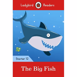 ISBN Ladybird Readers Level 12 - The Big Fish (ELT Graded Reader), Anglais, 32 pages