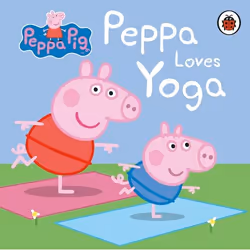 ISBN Peppa Pig: Peppa Loves Yoga, Anglais, 16 pages