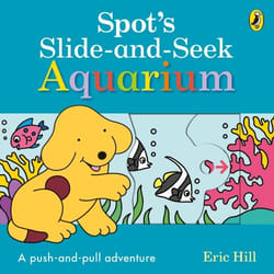 ISBN Spot's Slide and Seek: Aquarium livre Roman Anglais