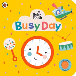 ISBN Baby Touch: Busy Day, Anglais, 12 pages