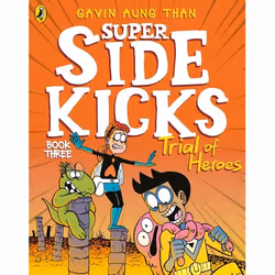 ISBN The Super Sidekicks: Trial of Heroes, Anglais, Livre broché, 160 pages