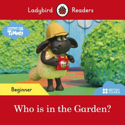 ISBN Ladybird Readers Beginner Level - Timmy - Who is in the Garden? (ELT Graded Reader)