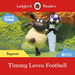 ISBN Ladybird Readers Beginner Level - Timmy - Timmy Loves Football (ELT Graded Reader), Anglais, 24 pages