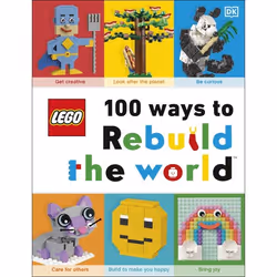 ISBN LEGO 100 Ways to Rebuild the World, enfants & adolescents, Anglais, Couverture rigide, 96 pages