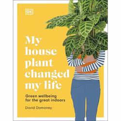 ISBN My House Plant Changed My Life, Anglais, Couverture rigide, 144 pages