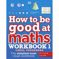 ISBN How to be Good at Maths Workbook 1, Ages 7-9 (Key Stage 2), Anglais, Livre broché, 176 pages