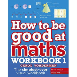 ISBN How to be Good at Maths Workbook 1, Ages 7-9 (Key Stage 2)